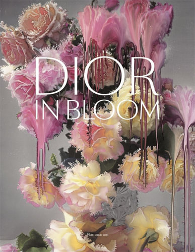 Dior in Bloom Designer Styling Book